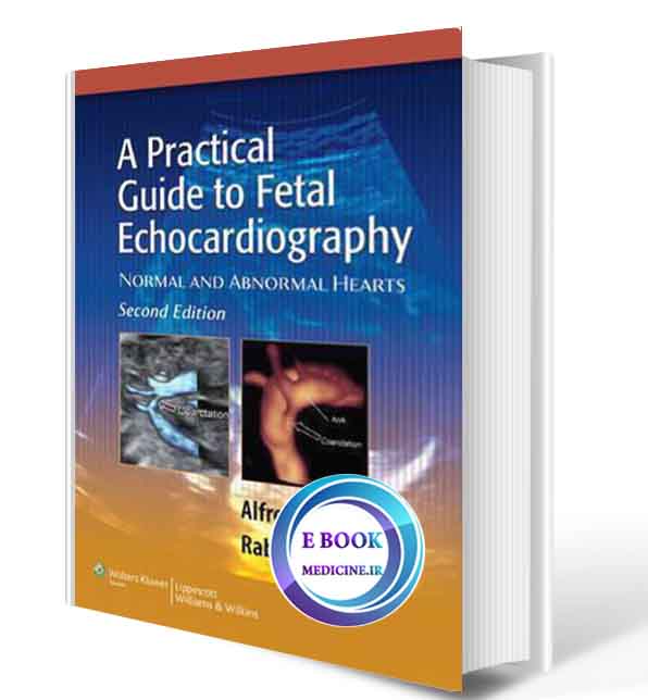 دانلود کتابA Practical Guide to Fetal Echocardiography: Normal and Abnormal Hearts (ORIGINAL PDF) (2)